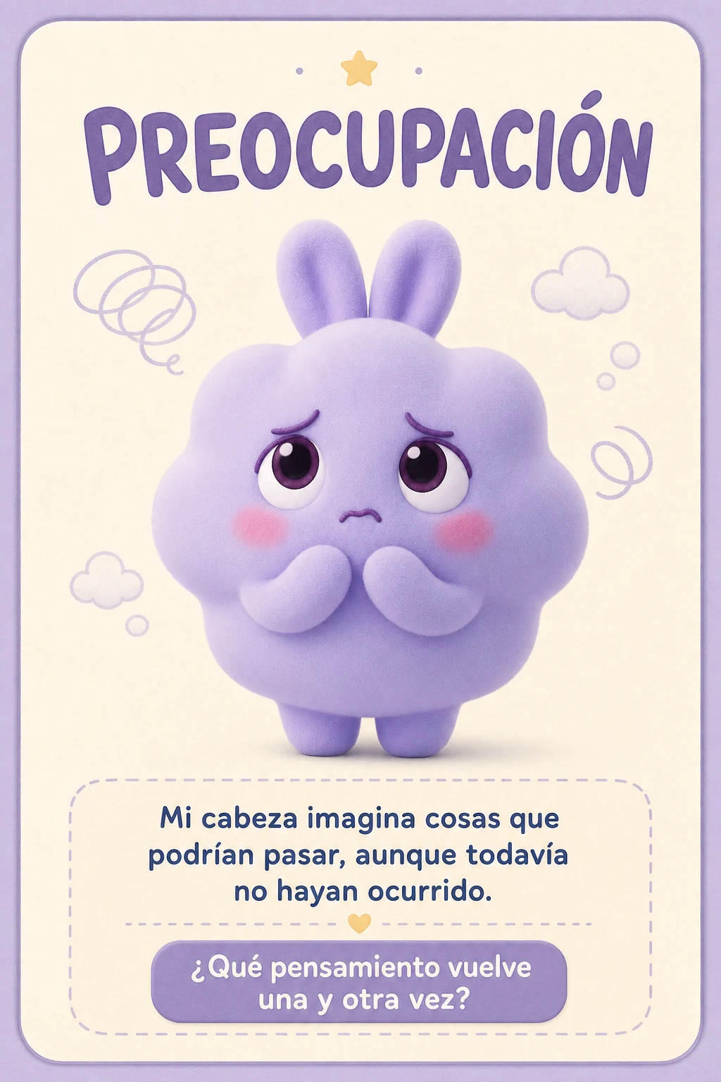 Tarjeta Preocupación con Nubi. Mi cabeza imagina cosas que podrían pasar, aunque todavía no hayan ocurrido. ¿Qué pensamiento vuelve una y otra vez?