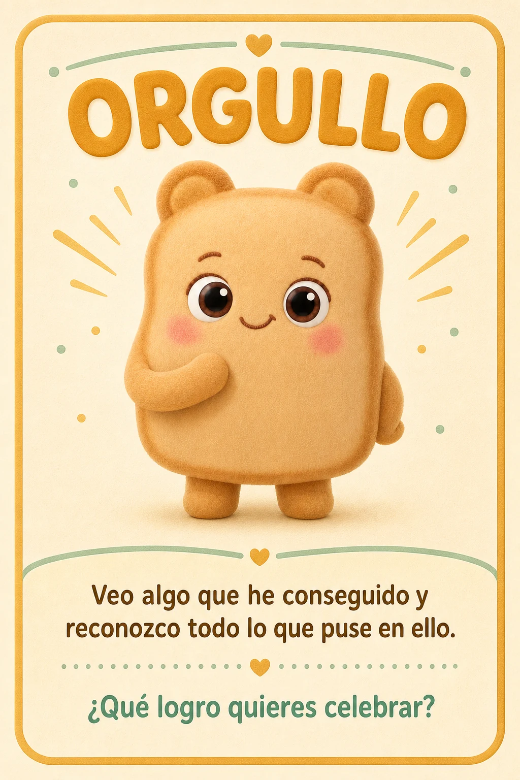 Tarjeta Orgullo con Miga. Veo algo que he conseguido y reconozco todo lo que puse en ello. ¿Qué logro quieres celebrar?
